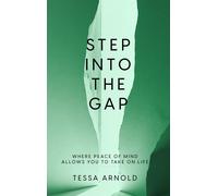 Tessa Arnold Step Into The Gap (Tascabile)