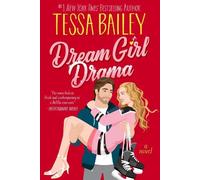 Tessa Bailey Dream Girl Drama (Copertina rigida)