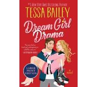 Tessa Bailey Dream Girl Drama (Tascabile)