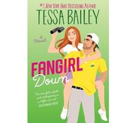 Tessa Bailey Fangirl Down (Tascabile) Big Shots