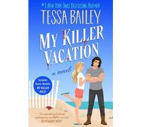 Tessa Bailey My Killer Vacation (Tascabile)