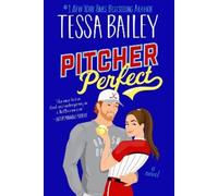 Tessa Bailey Pitcher Perfect (Copertina rigida) Big Shots