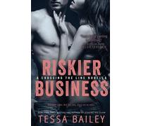 Tessa Bailey Riskier Business (Tascabile)