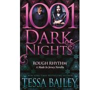Tessa Bailey Rough Rhythm (Tascabile) 1001 Dark Nights
