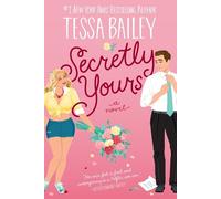 Secretly Yours: A Novel: 1