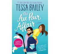 Tessa Bailey The Au Pair Affair (Tascabile)