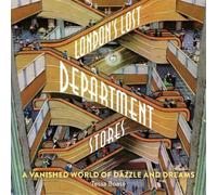 Tessa Boase London's Lost Department Stores (Tascabile)