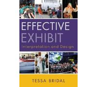 Tessa Bridal Effective Exhibit Interpretation and Design (Tascabile)