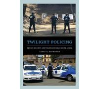 Tessa G. Diphoorn Twilight Policing (Tascabile)
