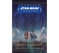 Tessa Gratton Justina I Star Wars The High Republic: Path Of (Copertina rigida)
