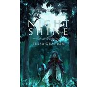 Tessa Gratton Night Shine (Tascabile)