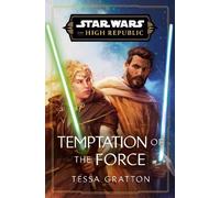 Tessa Gratton Star Wars: Temptation of the Force (The High Re (Copertina rigida)