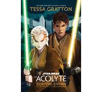 Tessa Gratton – Star Wars: The Acolyte: The Crystal Crown – Copertina rigida