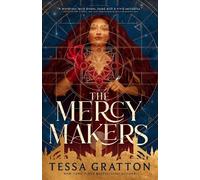 Tessa Gratton The Mercy Makers (Tascabile)
