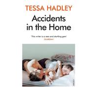 Tessa Hadley Accidents in the Home (Tascabile)
