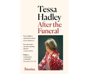 Tessa Hadley After the Funeral (Tascabile)