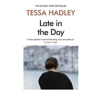 Tessa Hadley Late in the Day (Tascabile)