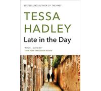 Tessa Hadley Late in the Day (Tascabile)