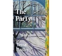 Tessa Hadley The Party (Copertina rigida)