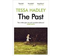 Tessa Hadley The Past (Tascabile)