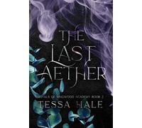 Tessa Hale The Last Aether (Tascabile)