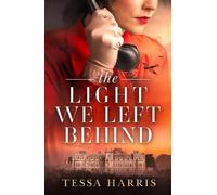 Tessa Harris The Light We Left Behind (Tascabile)