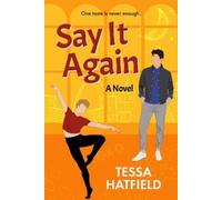 Tessa Hatfield Say It Again (Tascabile)
