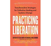 Tessa Hicks Peterson Hala Khouri Practicing Liberation (Tascabile)