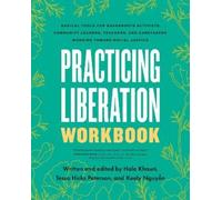 Tessa Hicks Peterson Practicing Liberation Workbook (Tascabile)