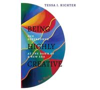 Tessa I Richter Being Highly Creative (Tascabile)