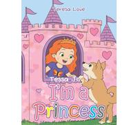 Tessa Joy's I'm a Princess