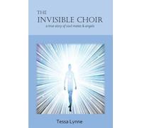 Tessa Lynne The Invisible Choir (Tascabile)