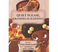 Tessa Marie Haiden Quiet Please, Grandma Is Sleeping (Copertina rigida)