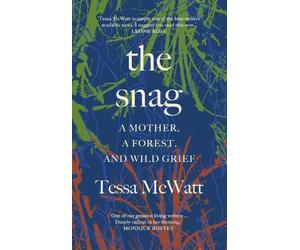 Tessa McWatt The Snag (Copertina rigida)