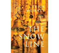 Tessa McWatt The Snow Line (Copertina rigida)