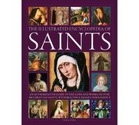Tessa Paul Saints, The Illustrated Encyclopedia of (Copertina rigida)