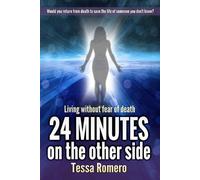 Tessa Romero 24 Minutes On The Other Side (Tascabile) Beyond Life