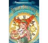 Tessa Ticcardi e le lancette impazzite - 2025 - De Agostini