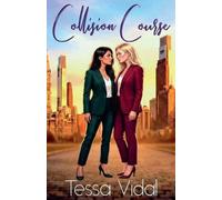 Tessa Vidal Collision Course- A Sapphic Rivals To Lovers Romance (Tascabile)