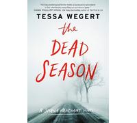 Tessa Wegert The Dead Season (Tascabile)