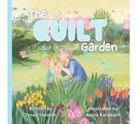 Tessa Yakshin The Quilt Garden (Tascabile)