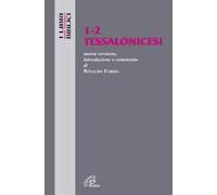 Tessalonicesi 1-2. Nuovissima Versione, Introduzione E Commento - Rinaldo Fabris