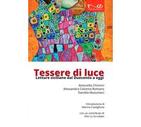 Tessere di luce. Letture siciliane dal Duecento ai giorni nostri