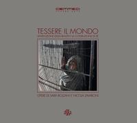 Tessere il mondo, l'invenzione della realtà e la costruzione di sé. Opere ...