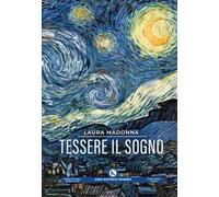 Tessere il sogno