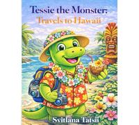 Tessie the Monster: Travels to Hawaii