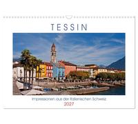 Tessin, Impressionen aus der Italienischen Schweiz (Wandkalender 2027 DIN A3 que