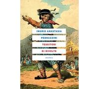 Tessitori di rivolte