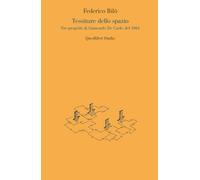 Tessiture dello spazio. Tre progetti di Giancarlo De Carlo del 1961 - Bilò...
