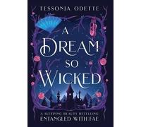 Tessonja Odette A Dream So Wicked (Copertina rigida) Entangled with Fae